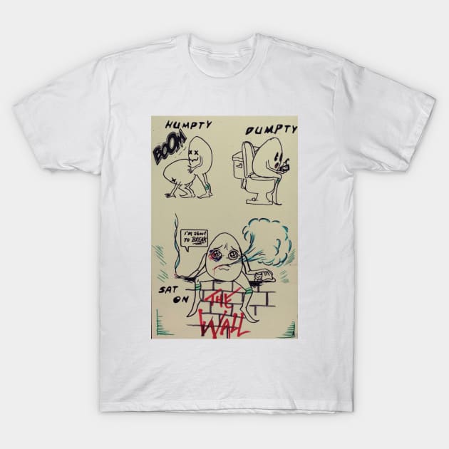 Humpty Wall T-Shirt by wYATTgUSSwAYLON